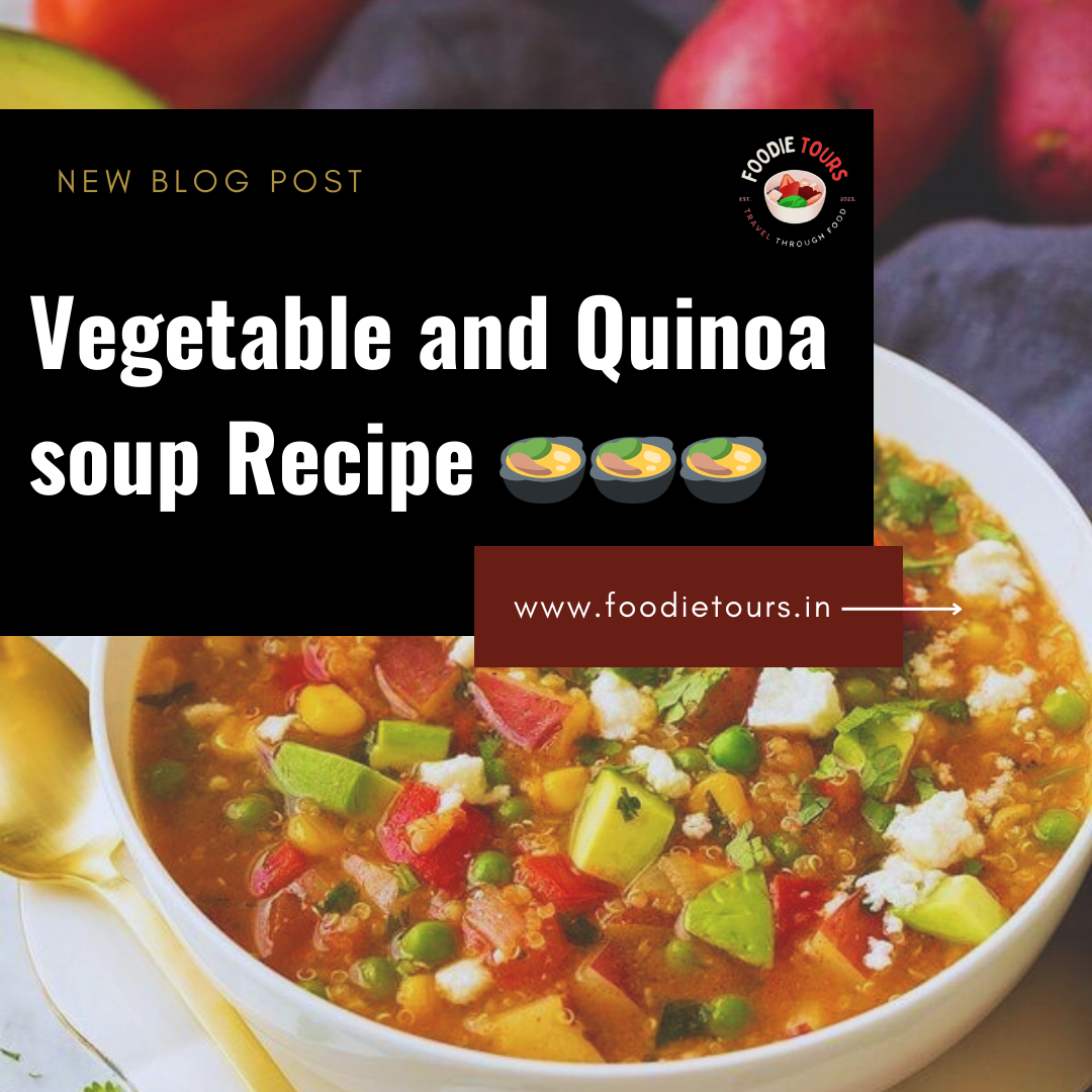 Vegetable and Quinoa soup Recipe